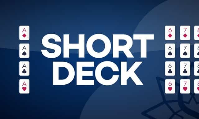 Short Deck Poker đang ngày càng phổ biến trên các nhà cái online